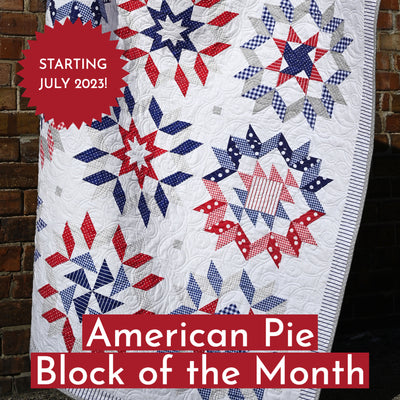 Starting July 1, 2023: American Pie Block of the Month