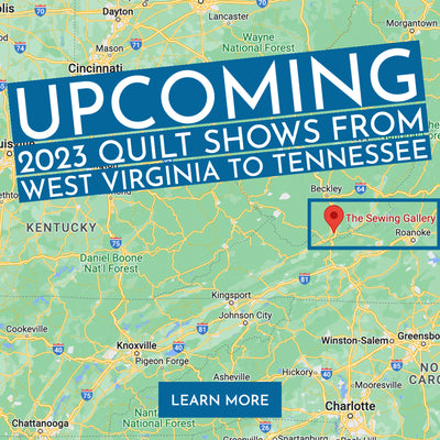 Upcoming 2023 Quilt Shows from West Virginia to Tennessee
