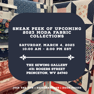 Join Us In-Store March 4, 2023 for a Sneak Peek of Upcoming 2023 Moda Fabric Collections