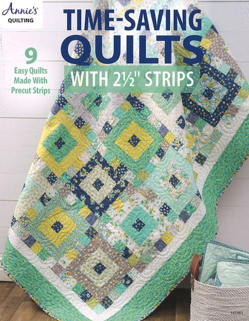 Time Saving Quilts 2 1/2 Strips AS 141463 Annies1 The Sewing Gallery