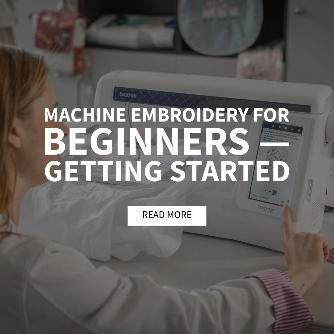 Machine Embroidery for Beginners — Getting Started