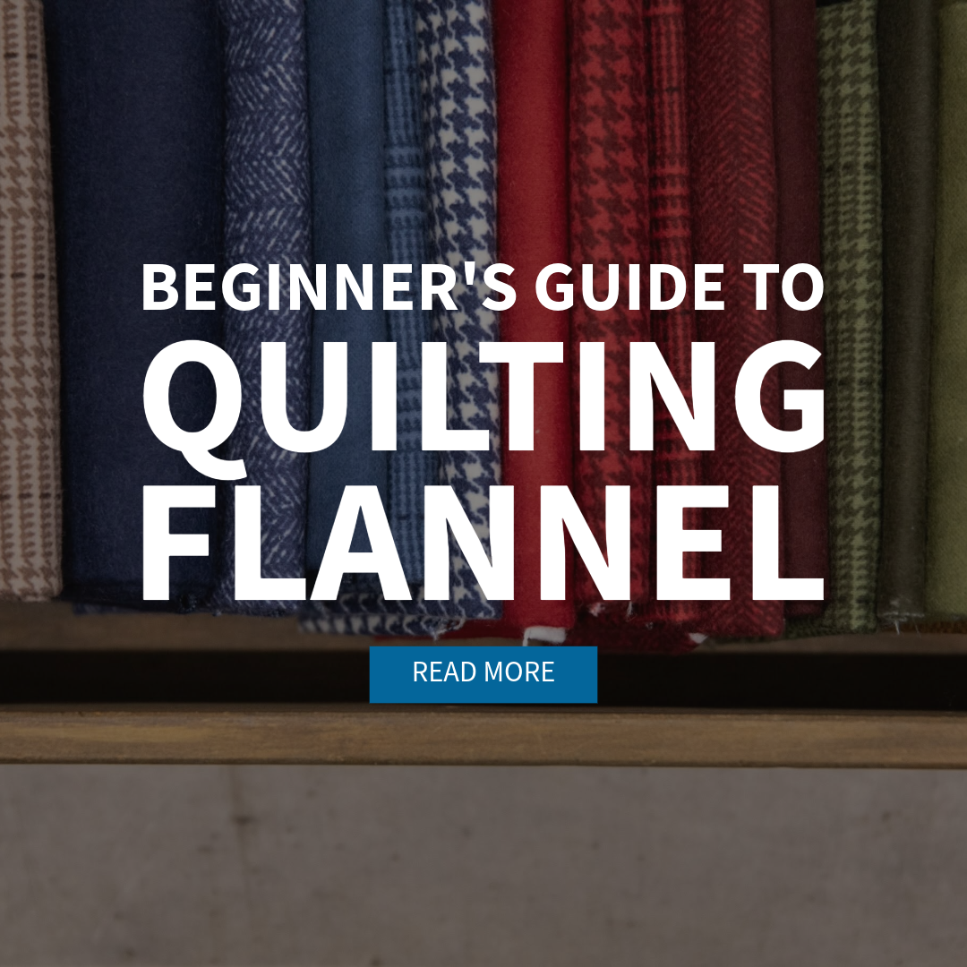 Beginner's Guide to Quilting Flannel