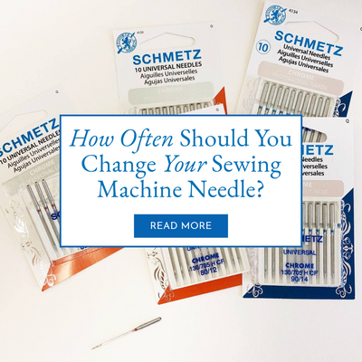 How Often Should You Change Your Sewing Machine Needle?