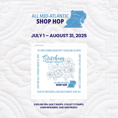 The Sewing Gallery Invites Quilters to the All Mid-Atlantic Shop Hop – A Shopping Adventure Like No Other (July 1 – August 31, 2025)!