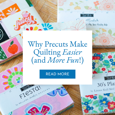 Why Precuts Make Quilting Easier (and More Fun!)
