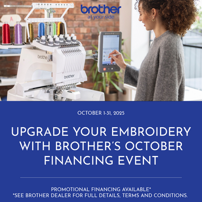 Upgrade Your Embroidery with Brother’s October Financing Event
