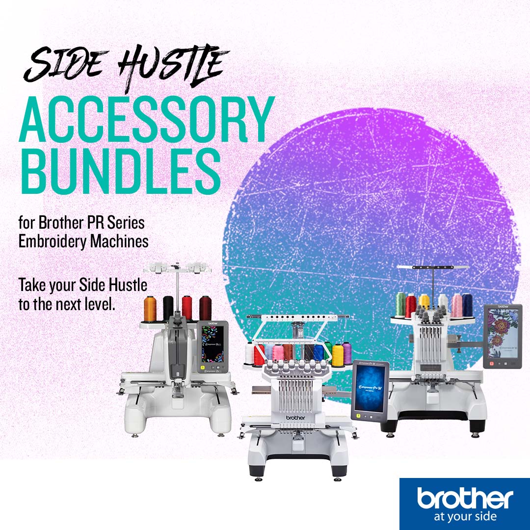 Take Your Embroidery Side Hustle to the Next Level with Brother's PR Series Bundles
