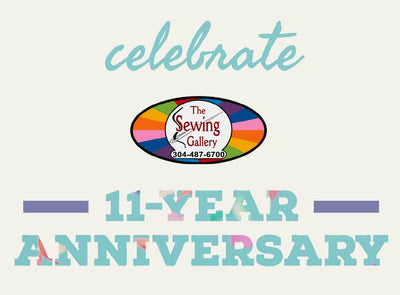 It's The Sewing Gallery's 11-Year Anniversary!