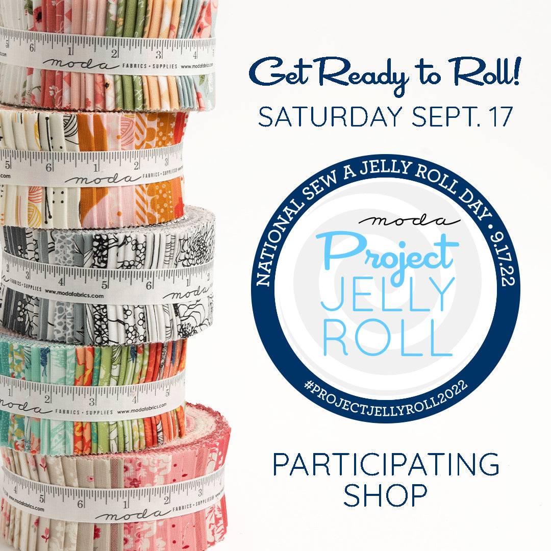 Celebrate National Sew a Jelly Roll Day Saturday, September 17, 2022