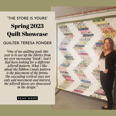 "The Store is Yours" Spring 2023 Quilt Showcase - Teresa Ponder