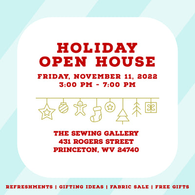 You're Invited: Holiday Open House November 11, 2022 at The Sewing Gallery