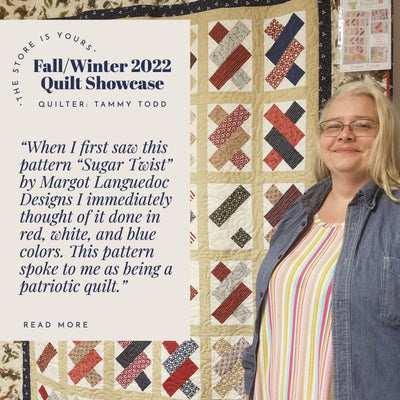 "The Store is Yours" Fall/Winter 2022 Quilt Showcase - Tammy Todd