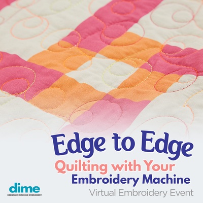 August 20th FREE Edge to Edge Quilting with Your Embroidery Machine Virtual Event