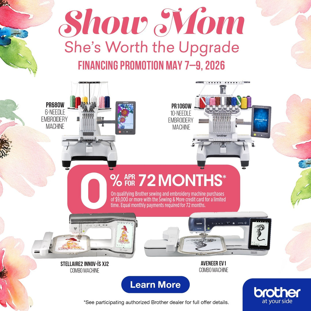 Show Mom She's Worth the Upgrade — Brother's Mother's Day Financing Promotion