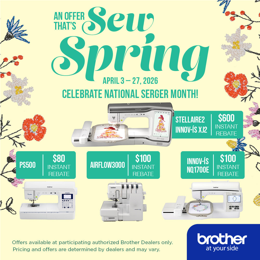 An Offer That's Sew Spring: Brother Instant Rebates Are Here!