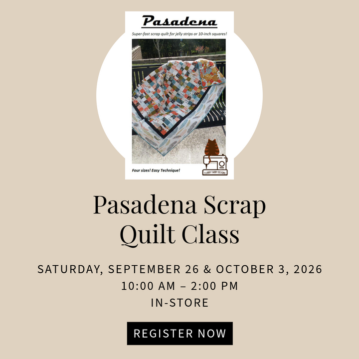 Pasadena Scrap Quilt Class