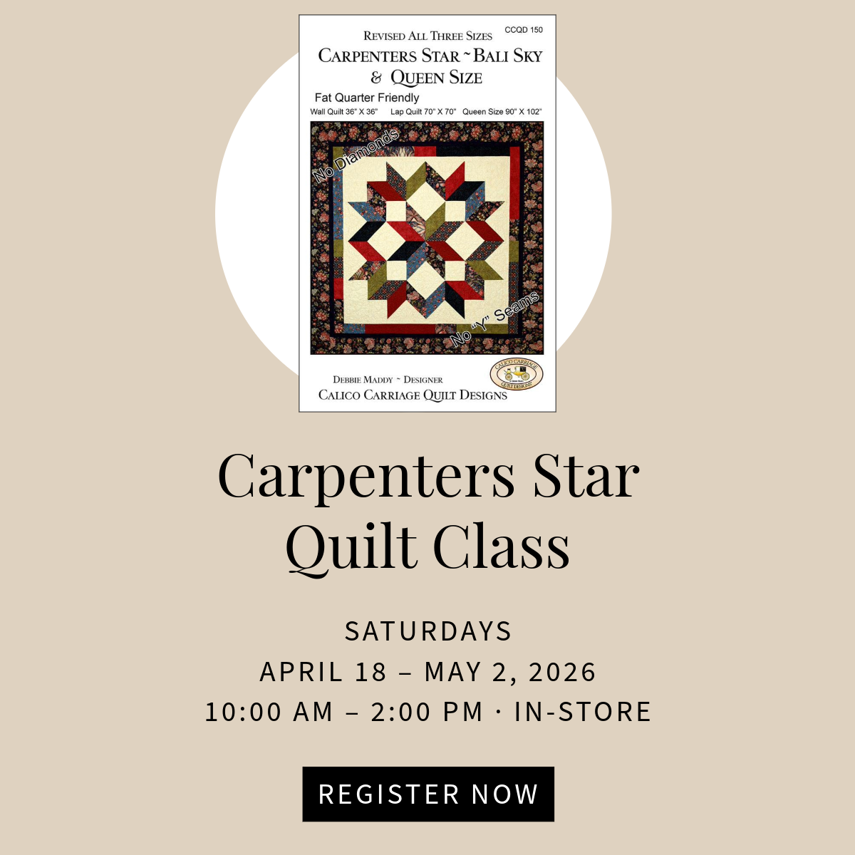 Carpenters Star Quilt Class