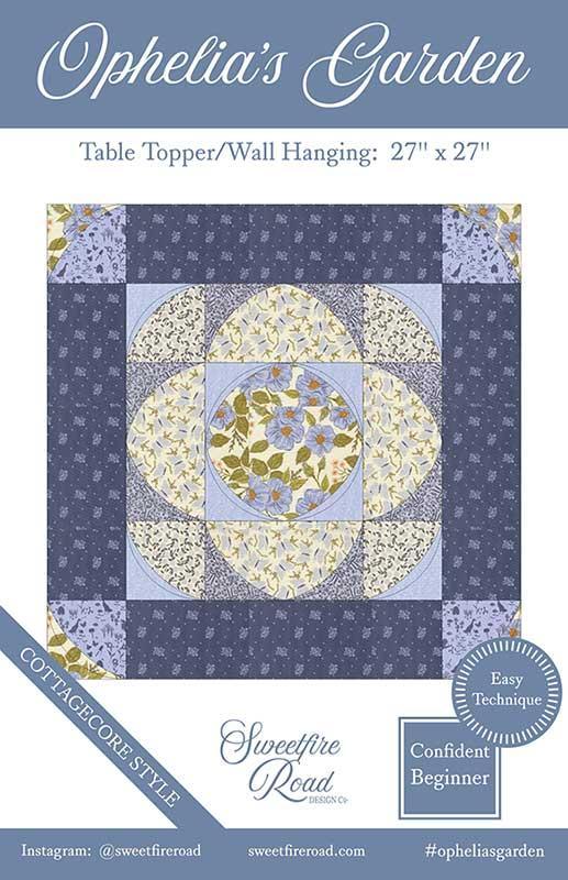 Ophelia's Garden - Quilt Pattern