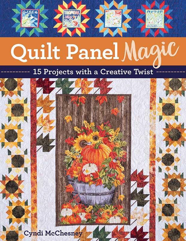 Quilt Panel Magic Book by Cyndi McChesney