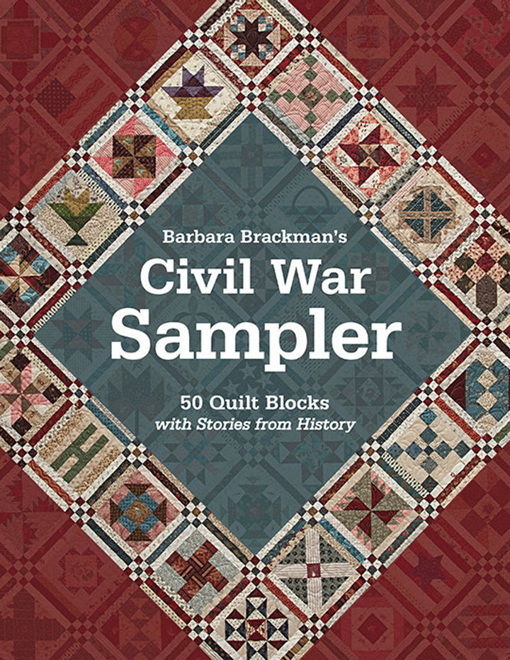 Civil War Sampler by Barbara Brackman - 50 Quilt Blocks with Stories from History