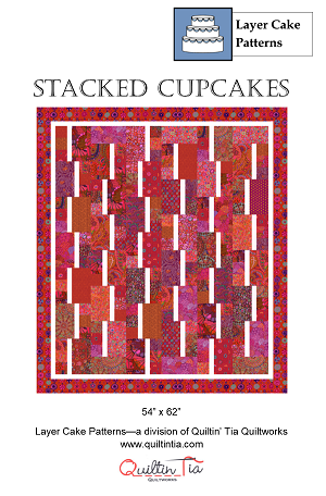 Stacked Cupcakes Quilt Pattern - For Layer Cakes!