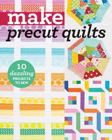 Make Precut Quilts Book - The Sewing Gallery