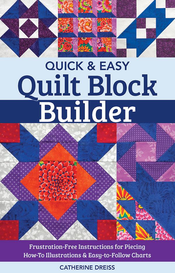 Quick & Easy Quilt Block Buildr - The Sewing Gallery